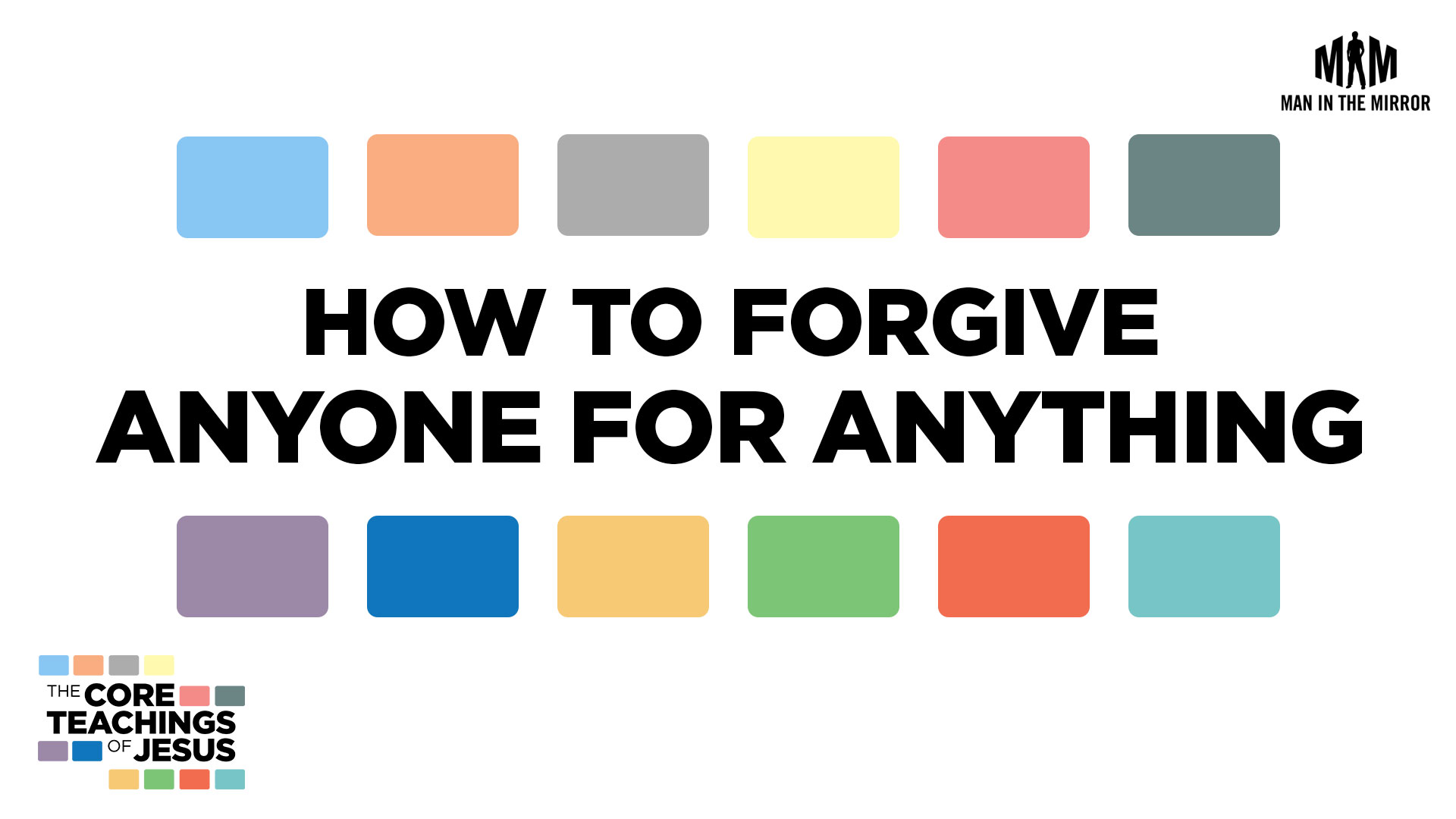 How to Forgive Anyone for Anything